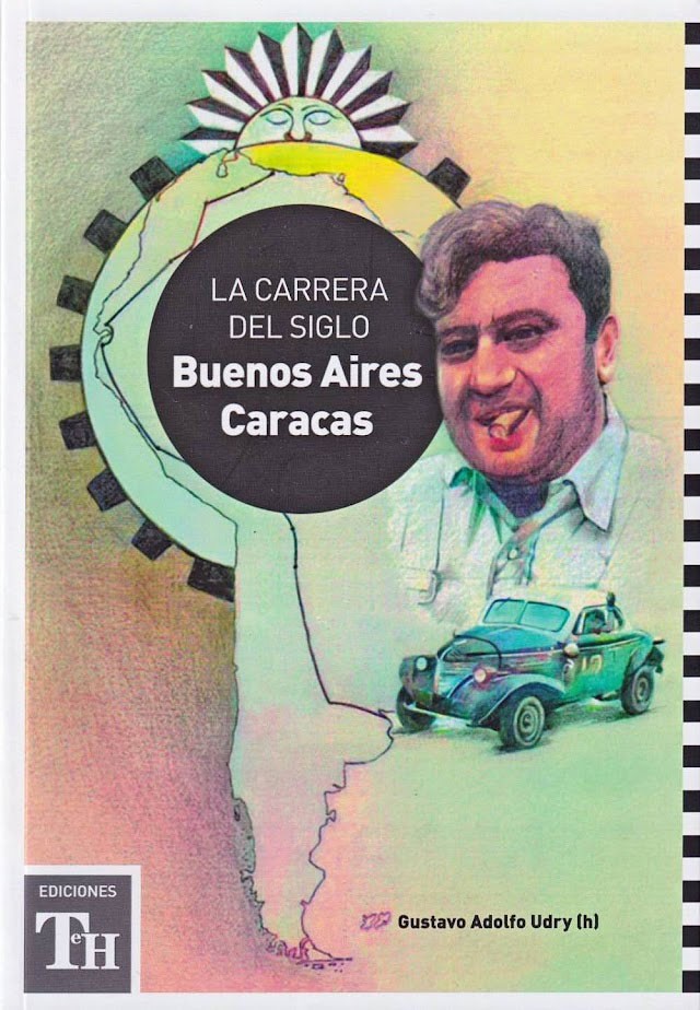 La carrera del siglo: Buenos Aires - Caracas